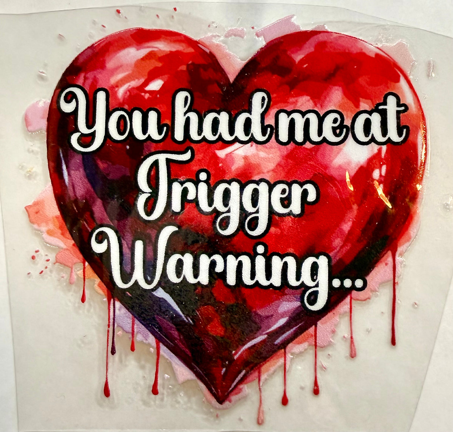 You had me Decal 3in