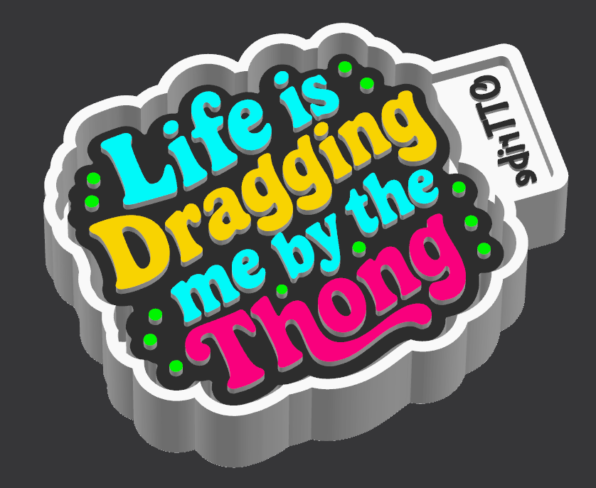 Dragging by Thong Mold