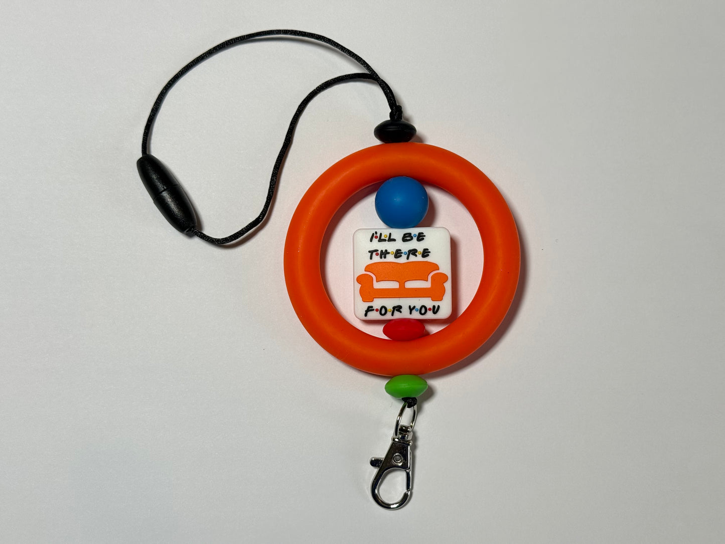 I’ll be there for you freshie hanger