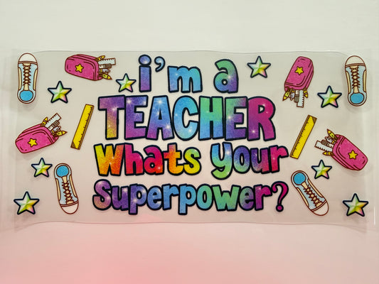 I’m a teacher wrap