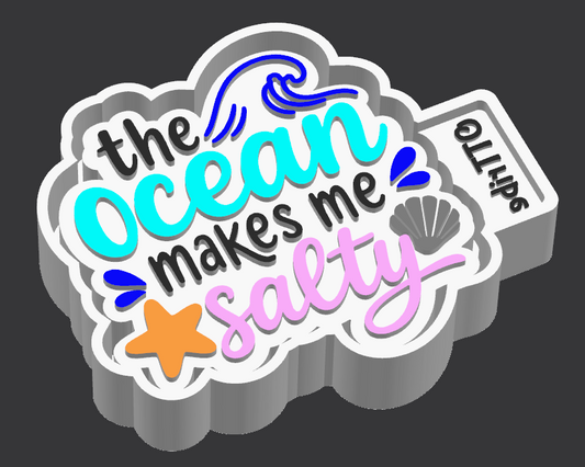 Ocean Make me Salty